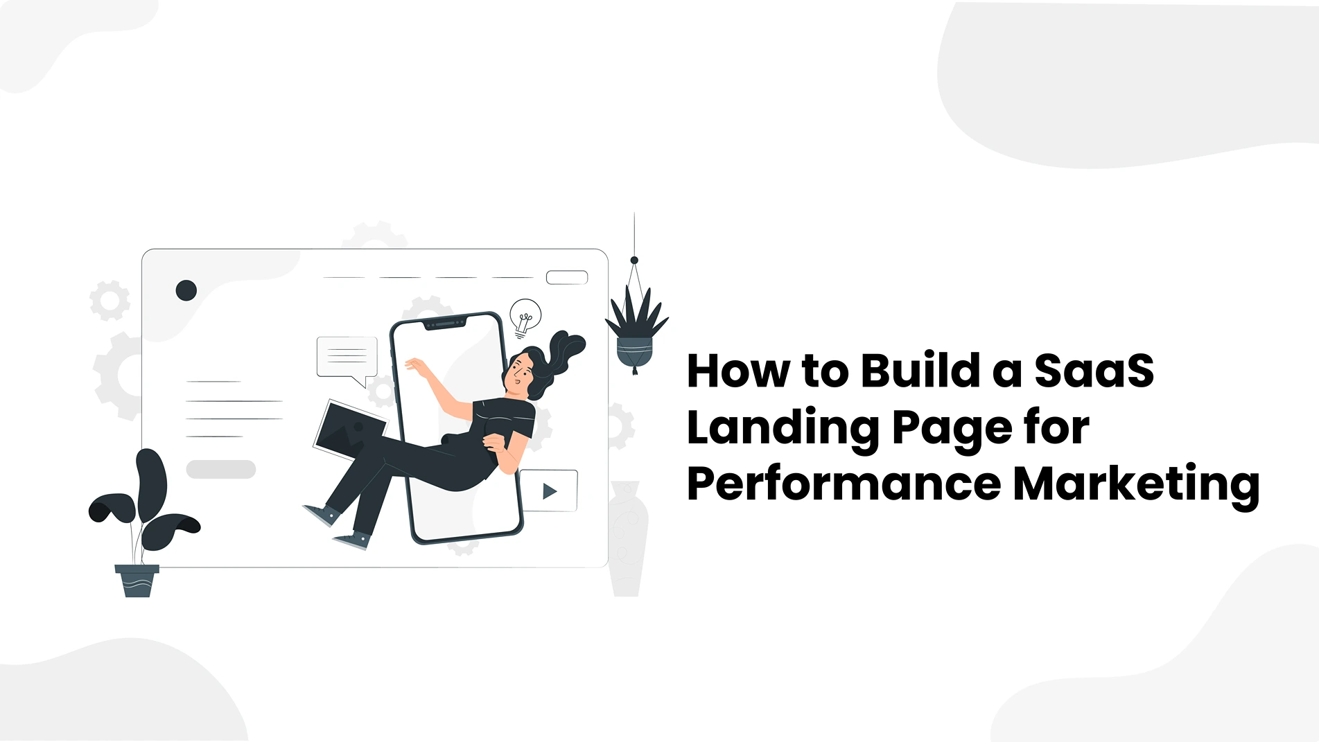 How to Build a SaaS Landing Page for Performance Marketing