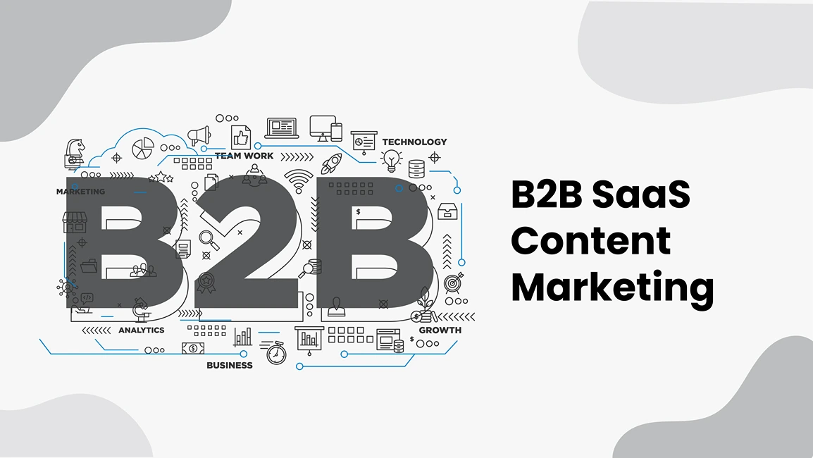 B2B SaaS Content Marketing